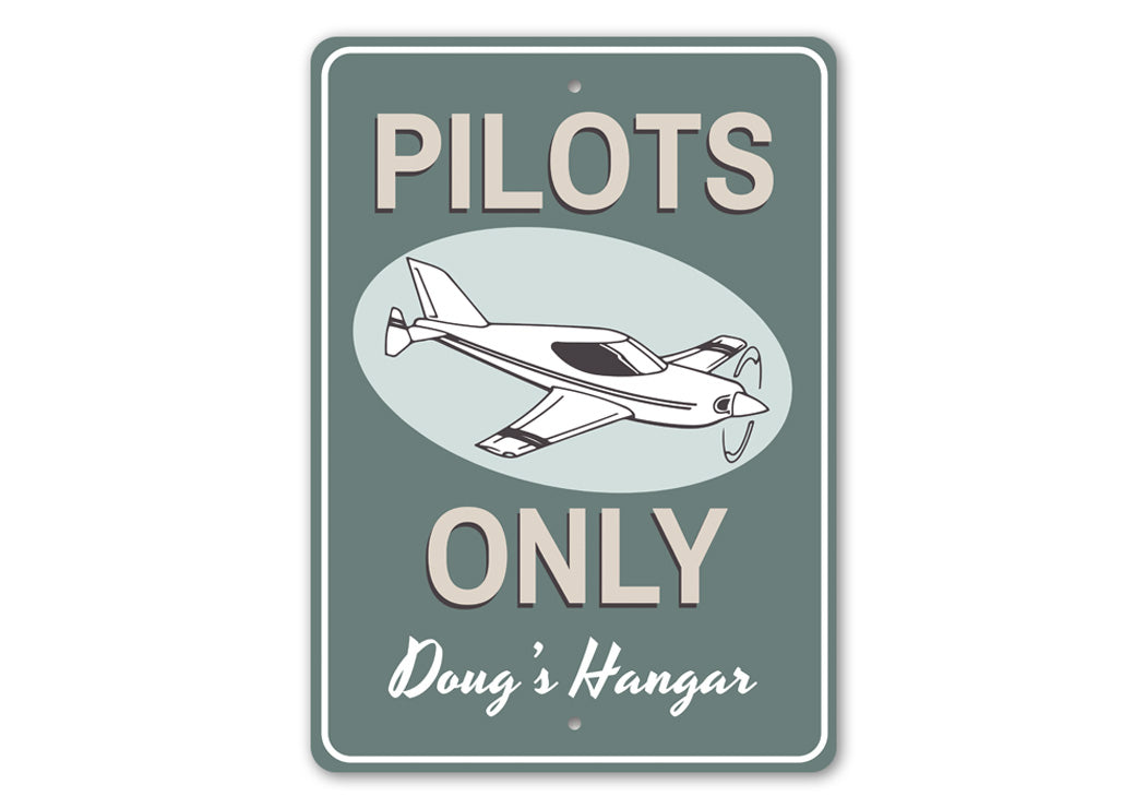 Pilots Only Hangar Sign Aluminum Sign