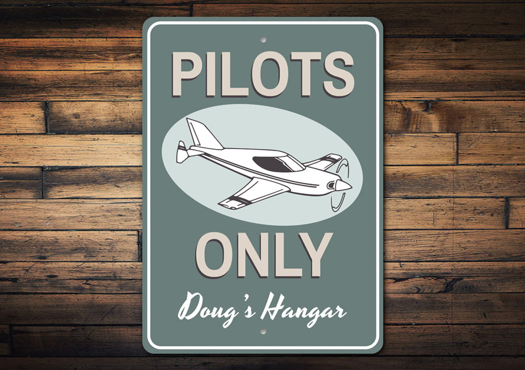 Pilots Only Hangar Sign