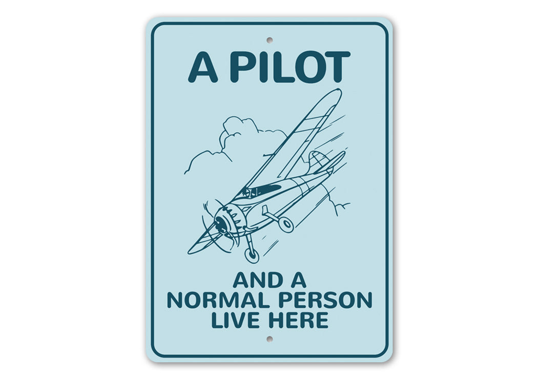 A Pilot Lives Here Aviation Sign
