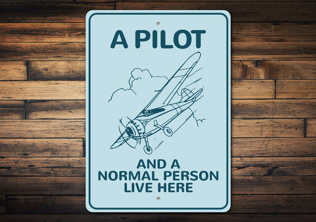 A Pilot Lives Here Aviation Sign Aluminum Sign