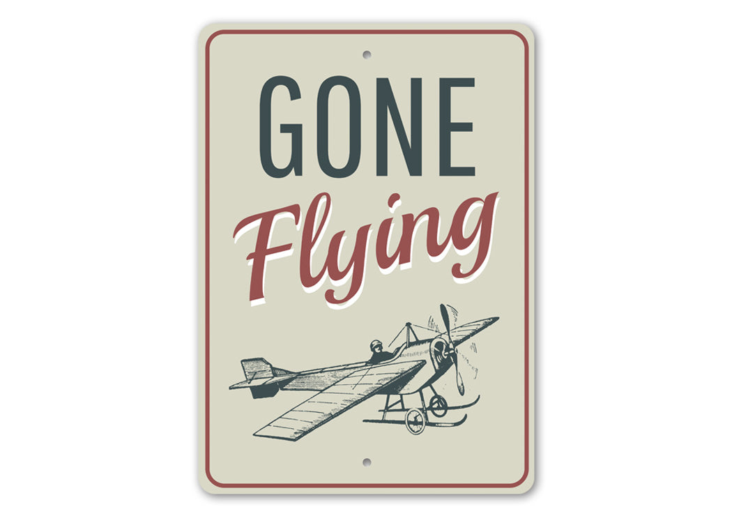 Gone Flying Aviation Sign Aluminum Sign