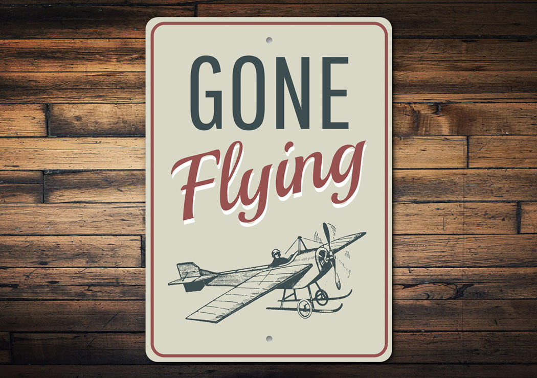 Gone Flying Aviation Sign Aluminum Sign