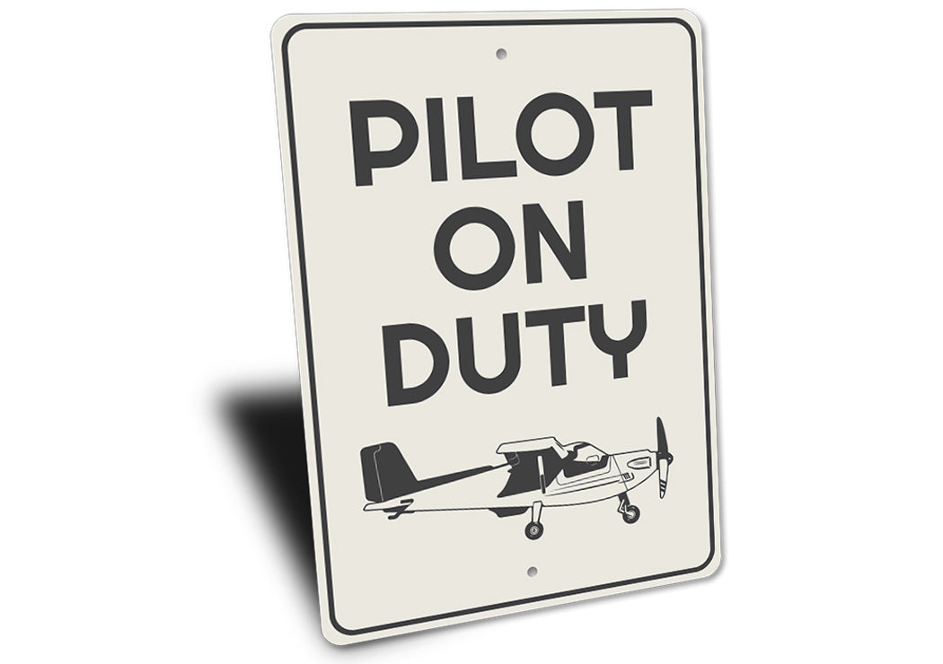 Pilot on Duty Plane Sign