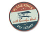 Plane Rides Fly Today Hangar Sign
