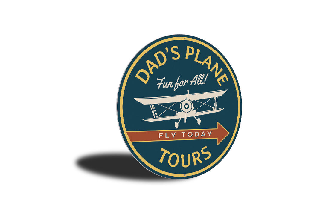 Dad's Plane Tours Airplane Sign