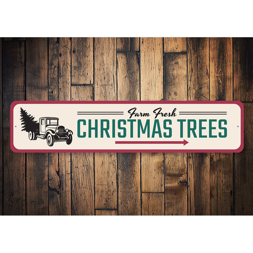 Farm Fresh Christmas Trees Sign Aluminum Sign