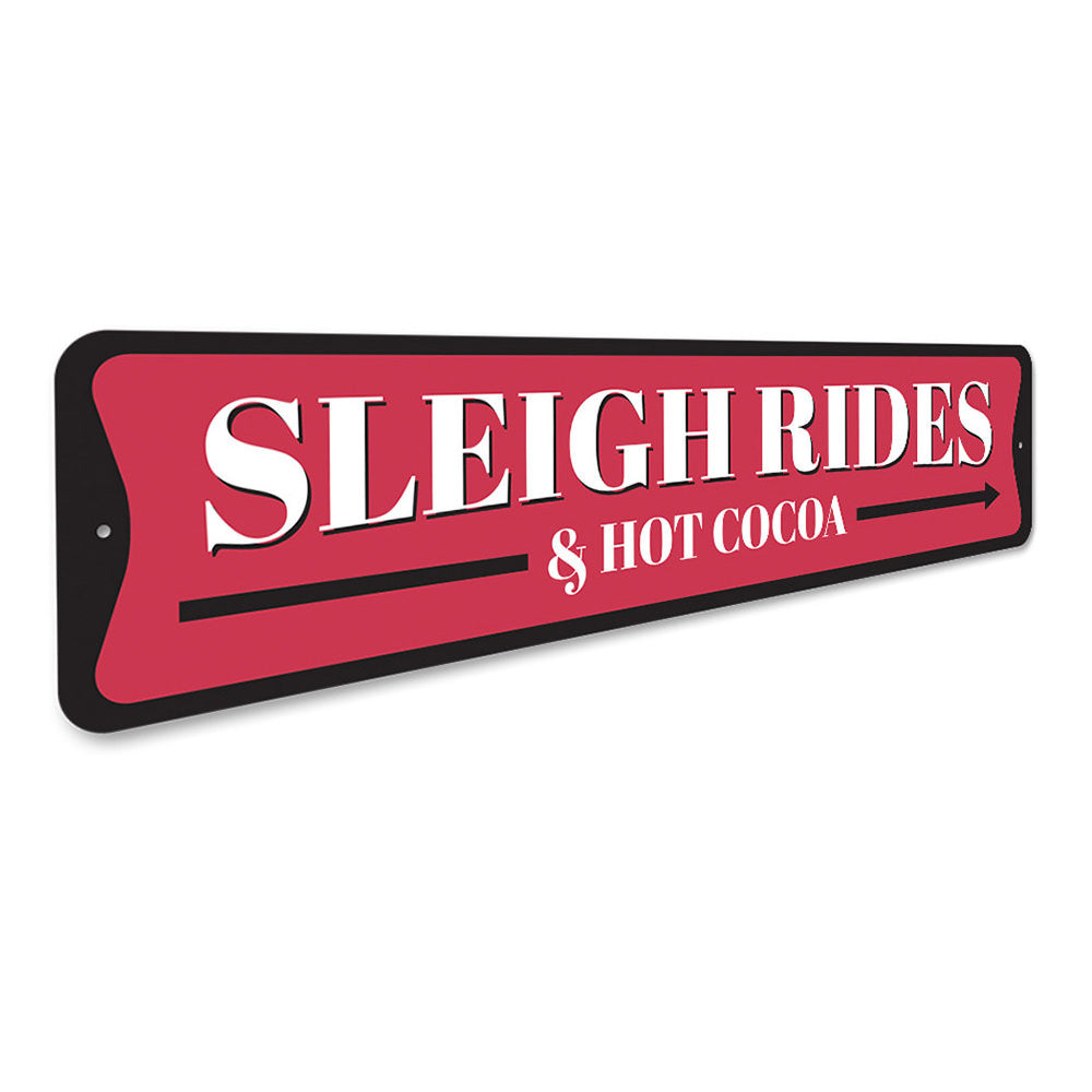 Sleigh Rides and Hot Cocoa Christmas Sign Aluminum Sign