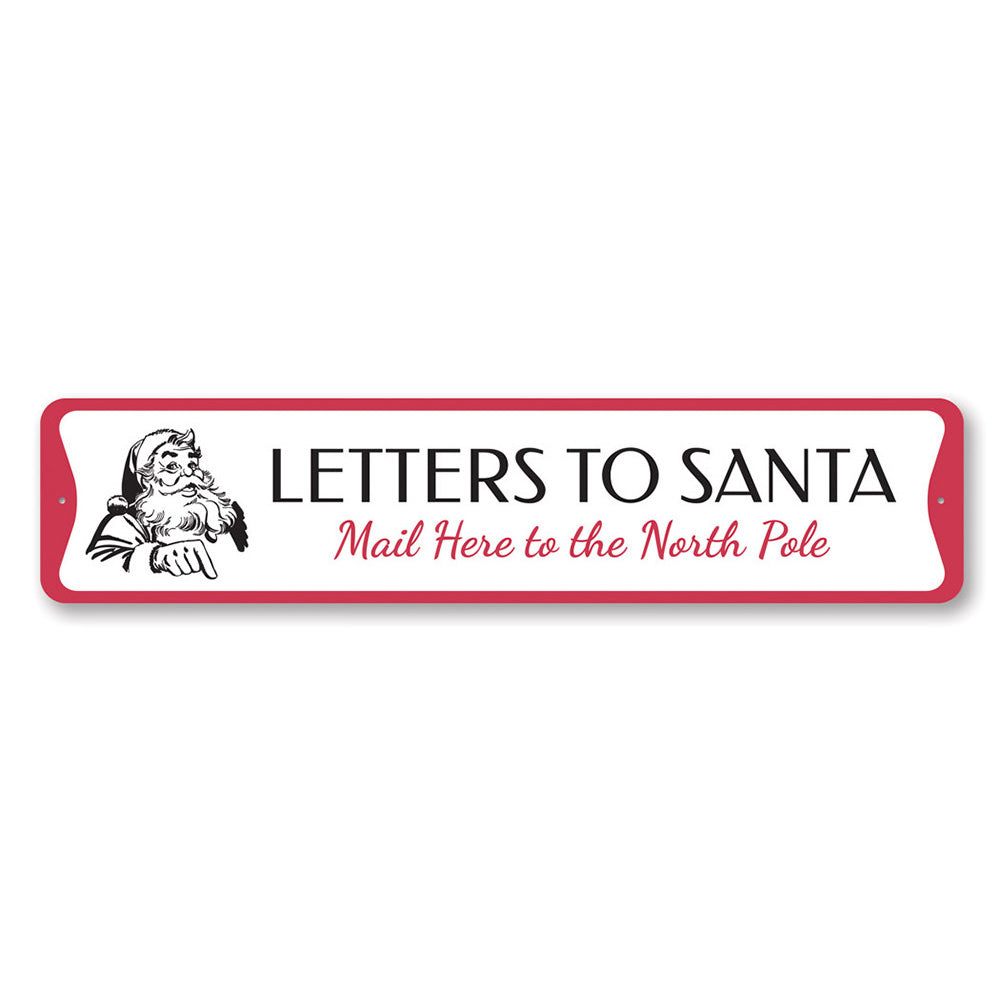 Letters to Santa Holiday Sign Aluminum Sign