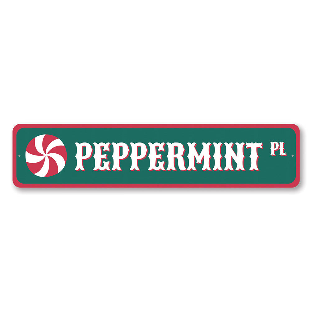 Peppermint Place Christmas Sign Aluminum Sign