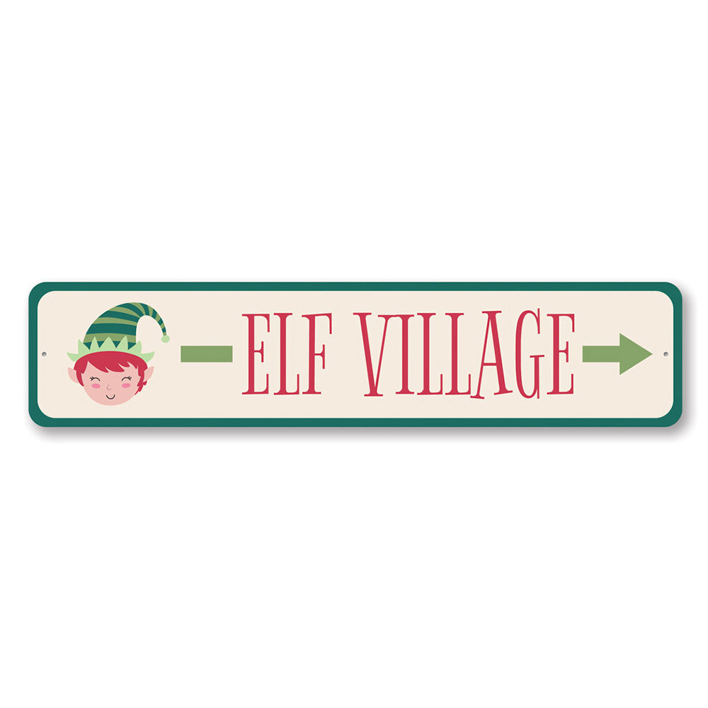 Elf Village This Way Holiday Sign Aluminum Sign