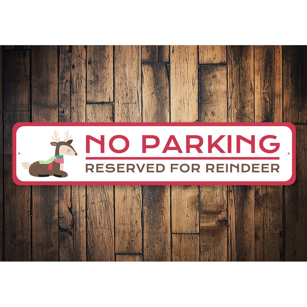 Reserved Parking for Reindeer Holiday Sign Aluminum Sign