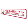 Reserved Parking for Reindeer Holiday Sign Aluminum Sign