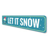 Let It Snow Penguin Holiday Sign Aluminum Sign