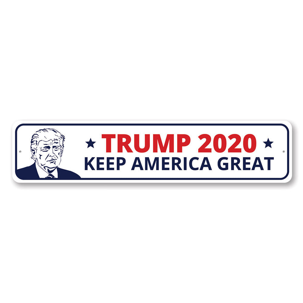 Trump 2020 - Keep America Great Aluminum Sign