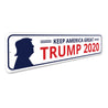 Keep America Great - Trump 2020 Aluminum Sign