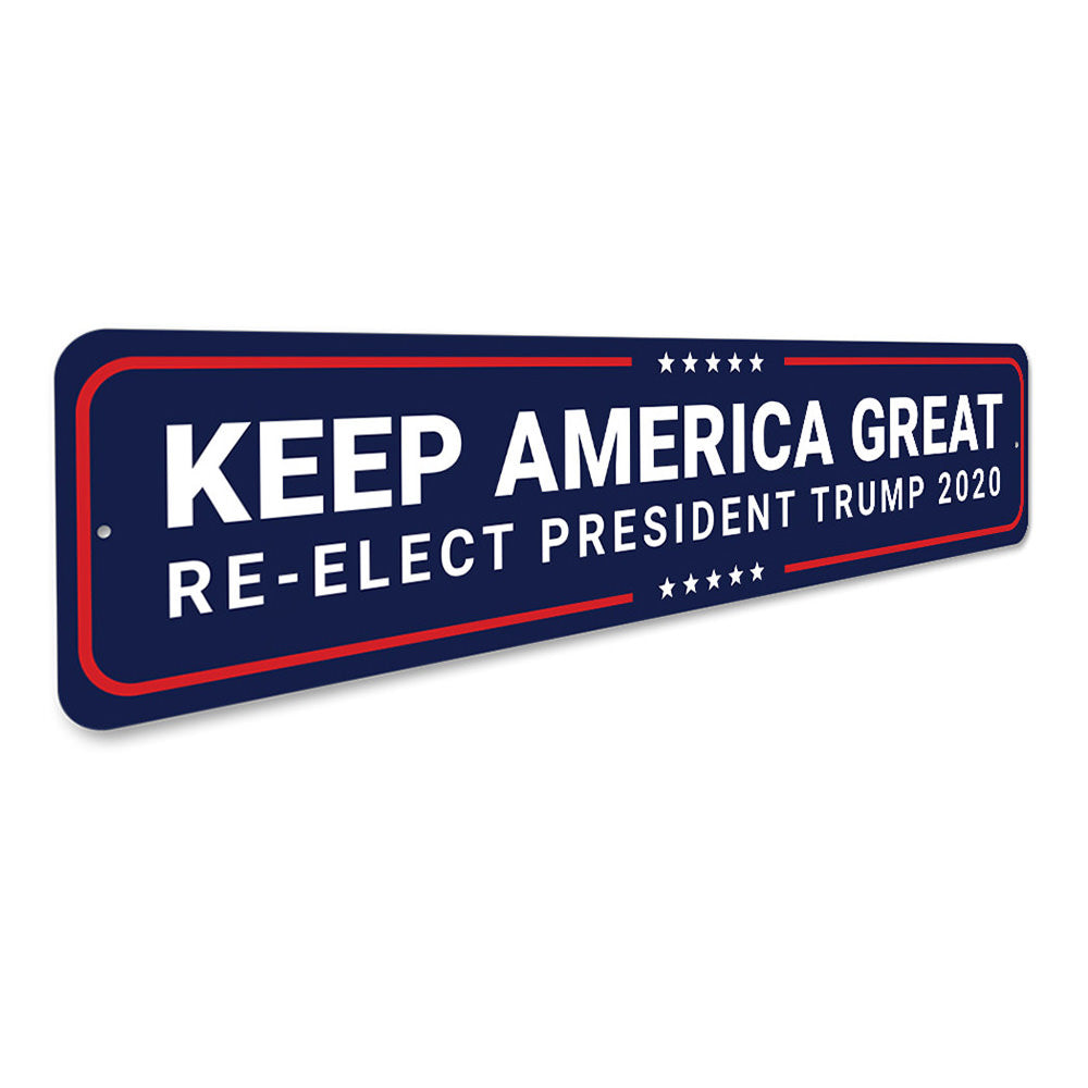 Keep America Great - Re-Elect Trump 2020 Aluminum Sign