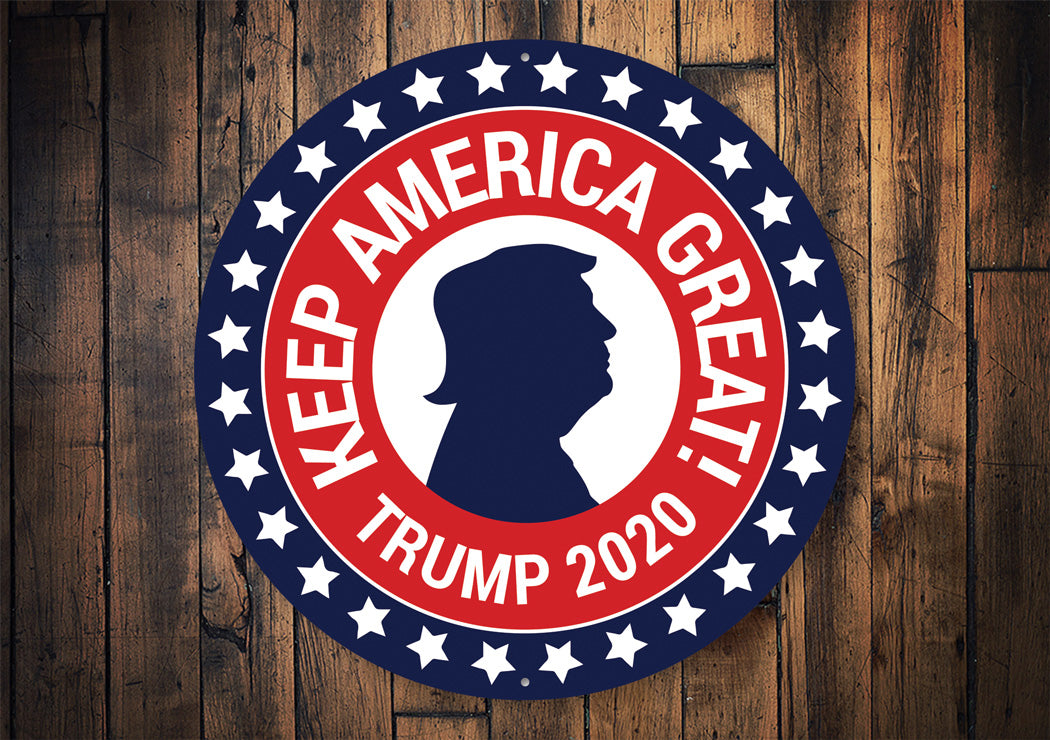 Keep America Great Sign