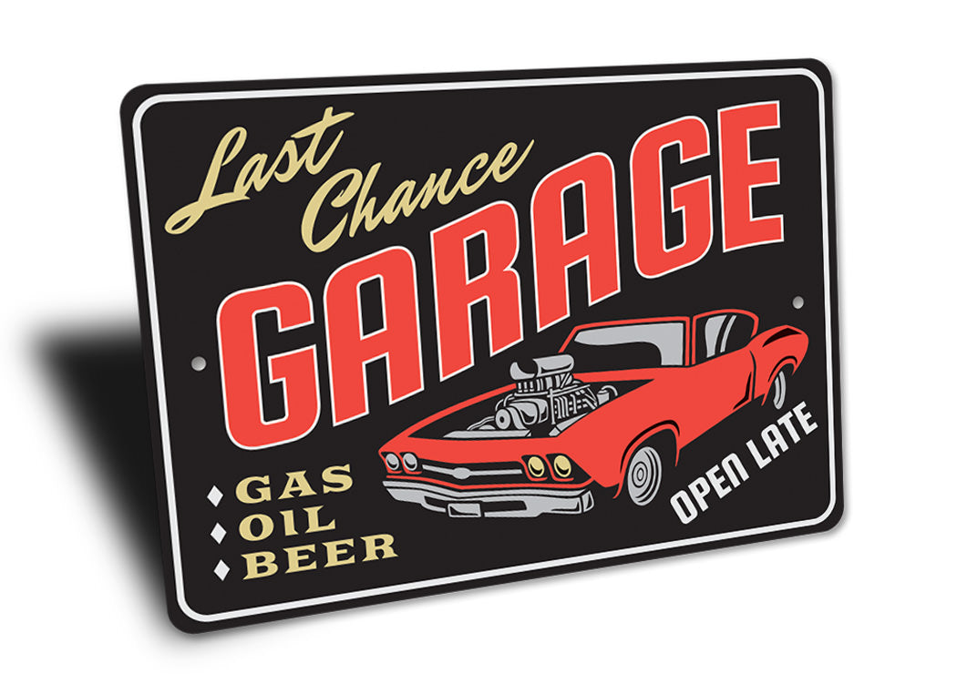 Last Chance Hot Rod Garage Sign