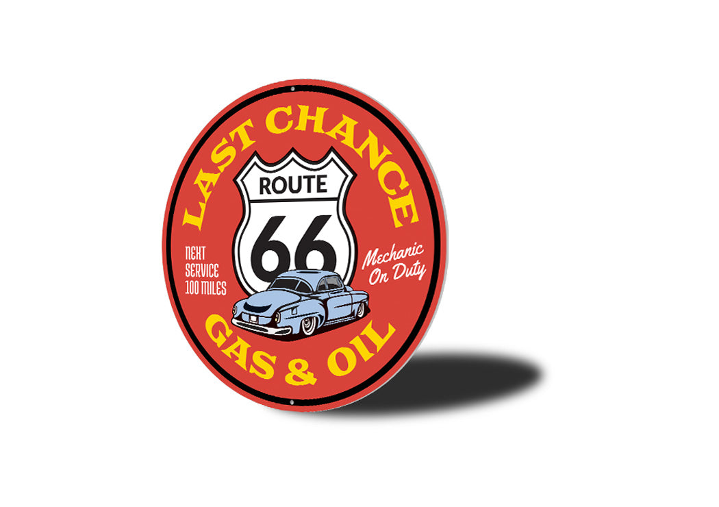 Last Chance Gas and Oil on Route 66 Sign