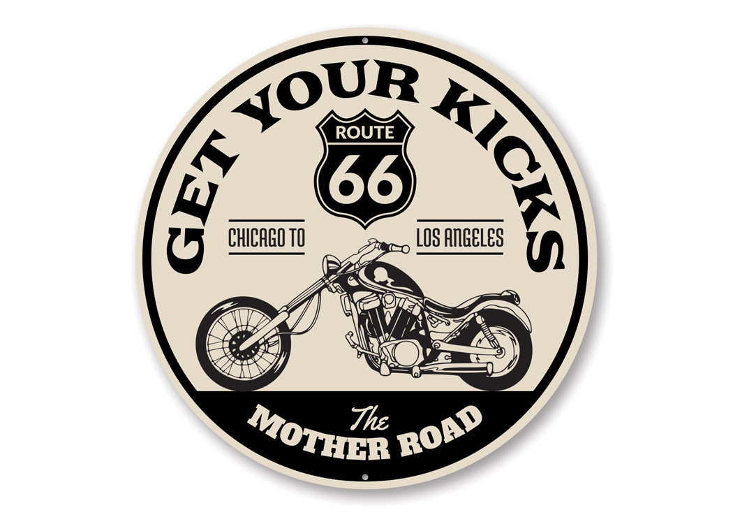 Get Your Kicks The Mother Road Route 66 Sign
