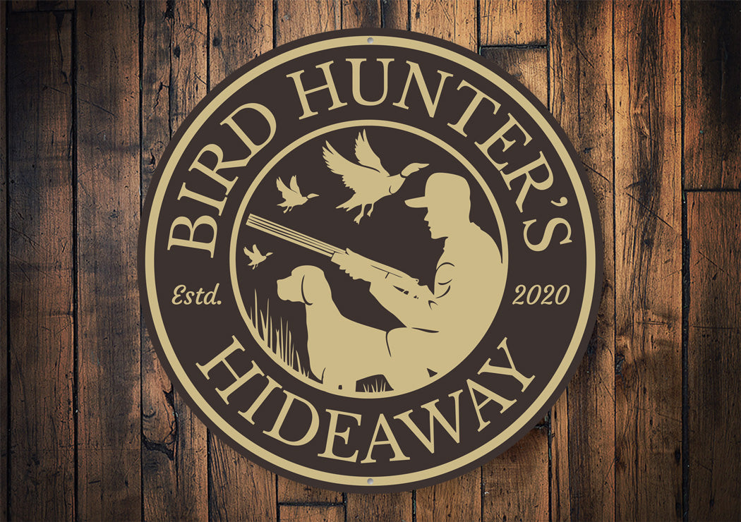 Bird Hunter's Hideaway Cabin Estd. Year Sign