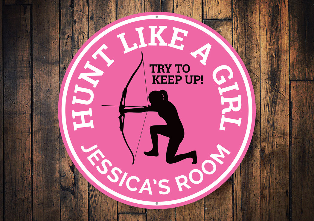 Hunt Like a Girl Archer Room Sign