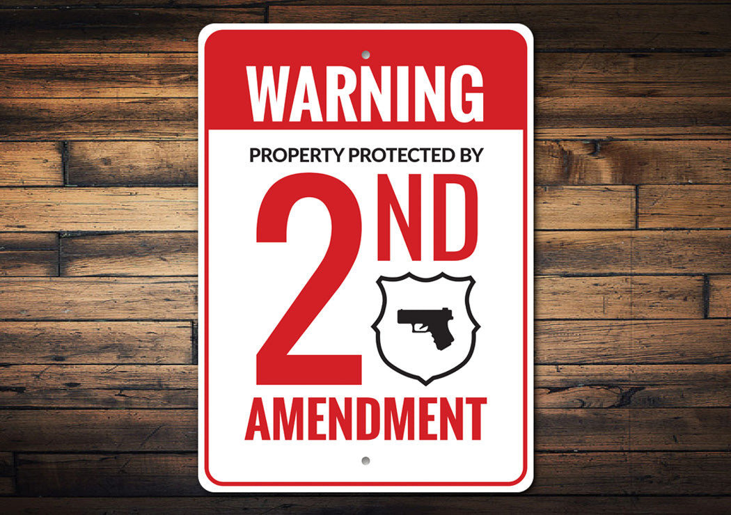 Property Protected by 2nd Amendment Warning Sign