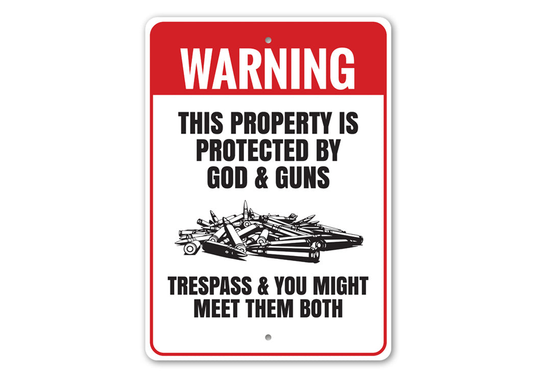 Property Protected by God & Guns Warning Sign