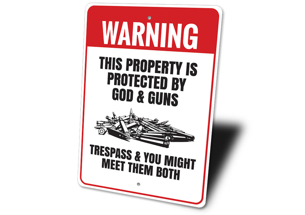 Property Protected by God & Guns Warning Sign