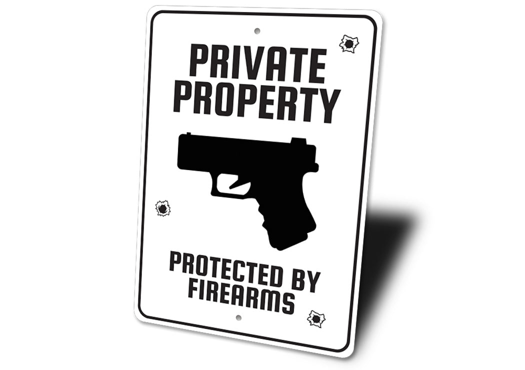 Private Property Protected by Firearms Caution Sign