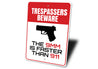 The 9mm is Faster Than 911 Beware Trespassers Sign