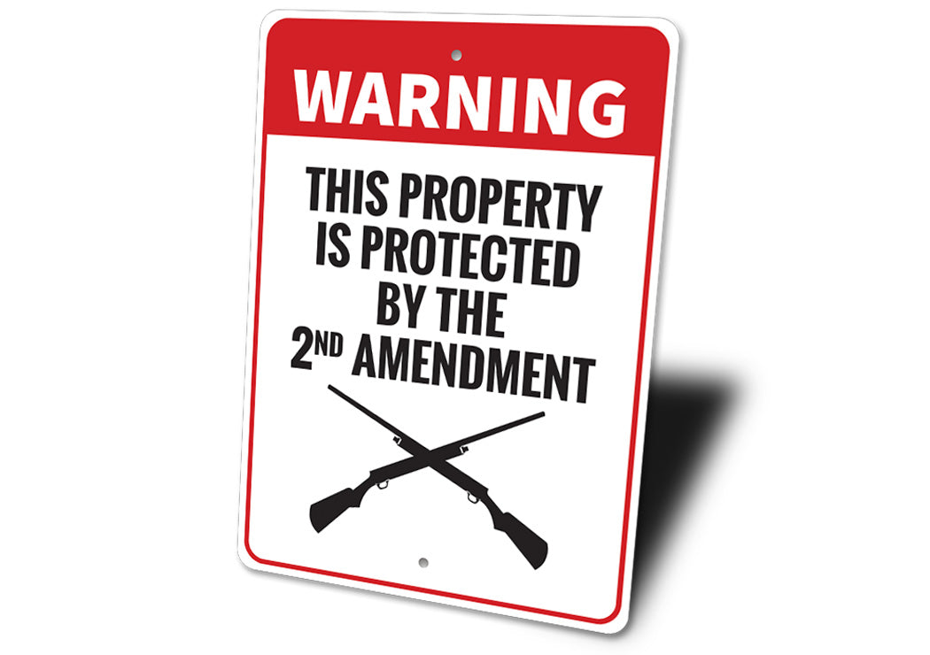 Warning Property Protected by 2nd Amendment Sign