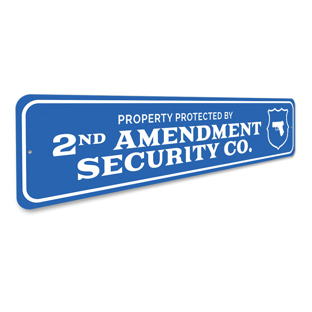 Protected by 2nd Amendment Security Co. Warning Sign Aluminum Sign