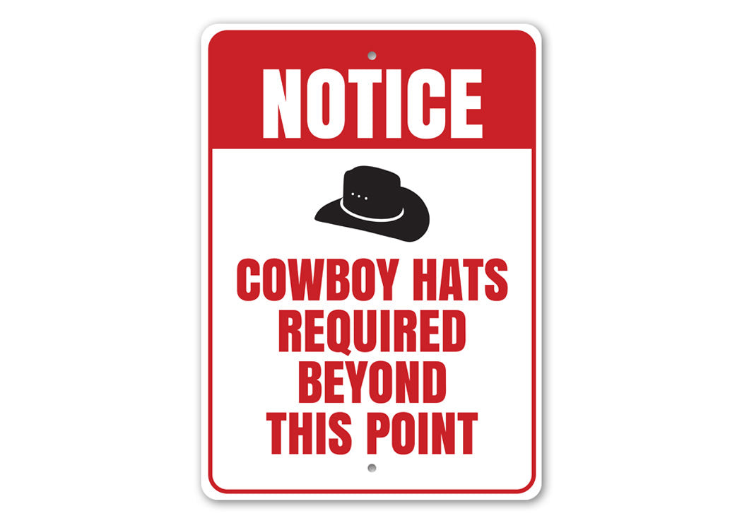 Cowboy Hats Required Sign