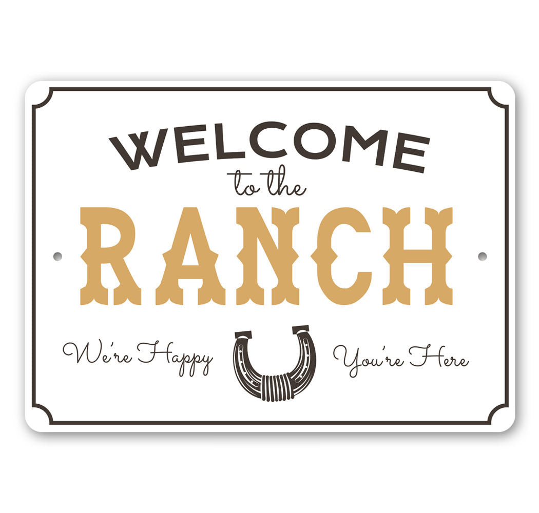 Welcome to the Ranch, Barn Sign, Horse Owner Gift Aluminum Sign