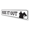 Ride It Out Equestrian Sign, Horse Lover Gift Aluminum Sign