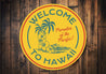 Hawaii Welcome Sign