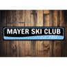 Ski Club Est Date Sign