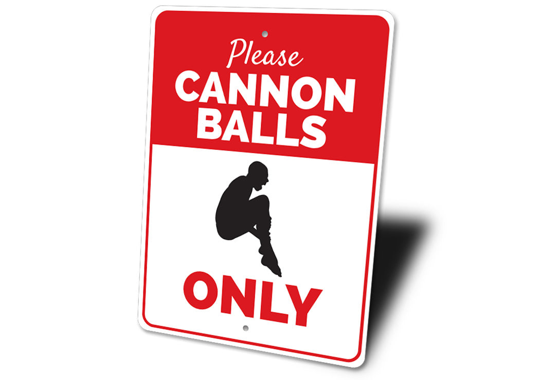 Cannon Balls Only Sign