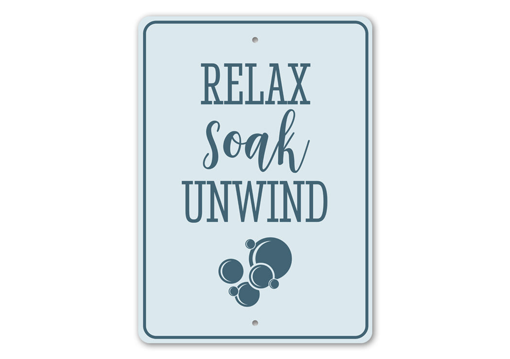 Relax Soak Unwind Sign