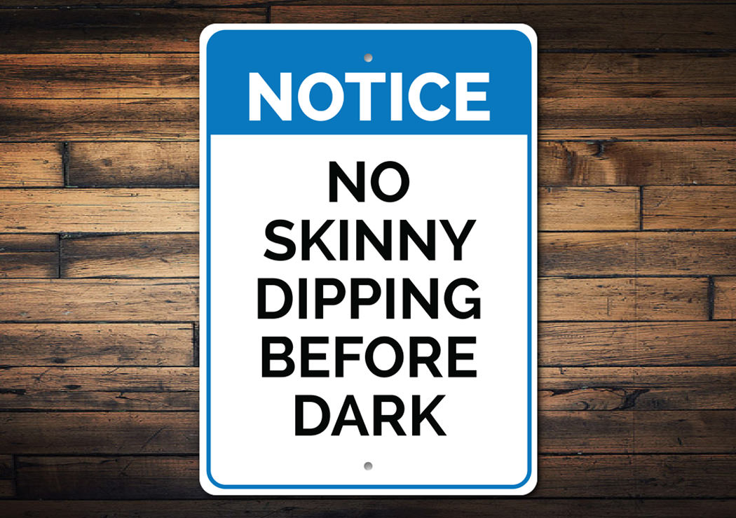 No Skinny Dipping Sign