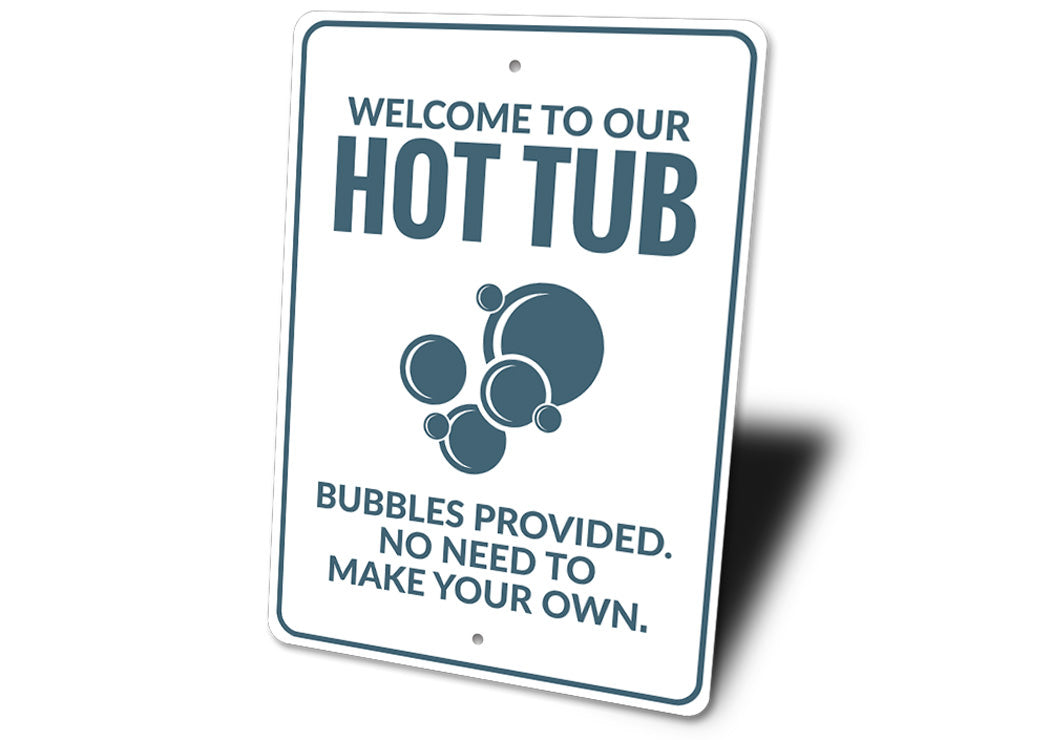 Hot Tub Welcome Sign