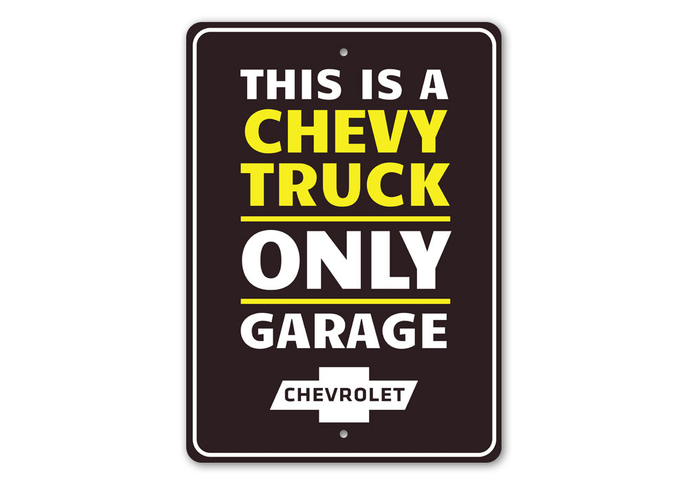 Chevy Trucks Only Sign