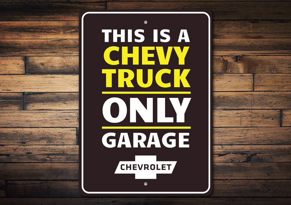 Chevy Trucks Only Sign