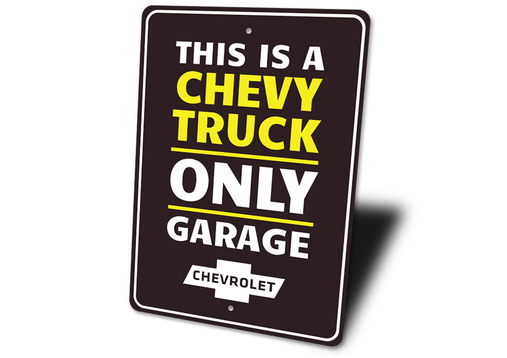 Chevy Trucks Only Sign