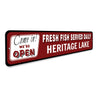 Open Fresh Fish Served Daily Sign Aluminum Sign