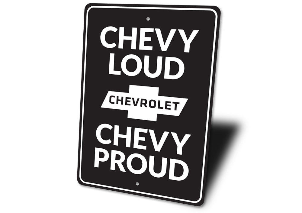 Chevy Loud Chevy Proud Sign