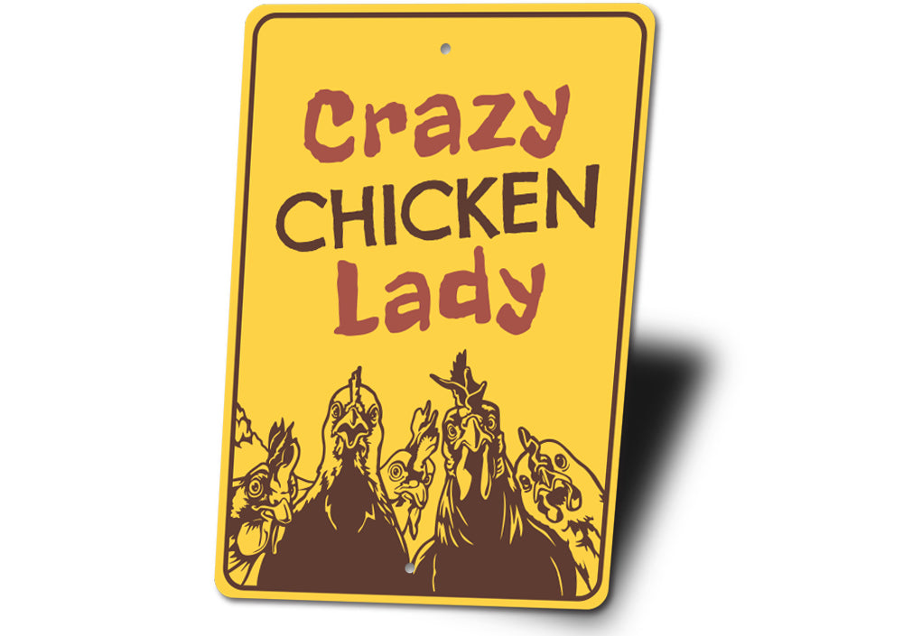 Crazy Chicken Lady Sign