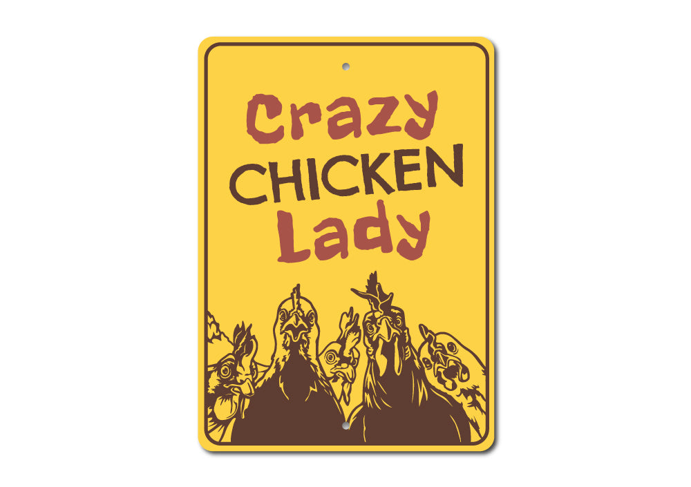 Crazy Chicken Lady Sign