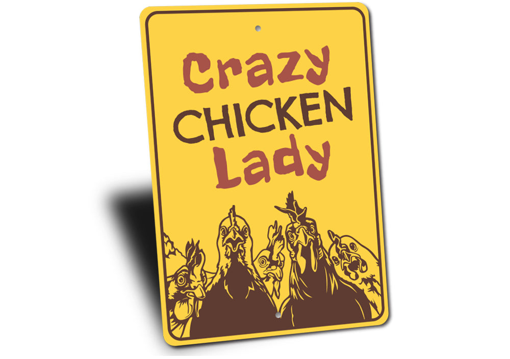 Crazy Chicken Lady Sign